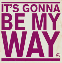 Load image into Gallery viewer, Precious (2) : It&#39;s Gonna Be My Way (12&quot;, Promo)
