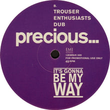 Load image into Gallery viewer, Precious (2) : It&#39;s Gonna Be My Way (12&quot;, Promo)
