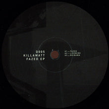 Load image into Gallery viewer, Killawatt (2) : Fazed EP (12&quot;, EP)
