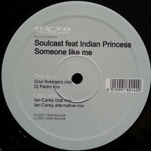 Load image into Gallery viewer, Soulcast (2) Feat. Indian Princess : Someone Like Me (12&quot;, Promo)
