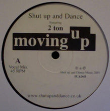 Load image into Gallery viewer, Shut Up &amp; Dance : Moving Up (12", Whi)

