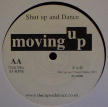 Load image into Gallery viewer, Shut Up &amp; Dance : Moving Up (12", Whi)
