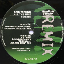 Load image into Gallery viewer, Ant And D.D.R.* : Acid Techno.....All The Time (Remixes) (12")
