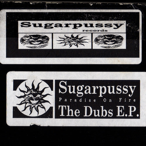 Sugarpussy : The Dubs E.P. (2x12