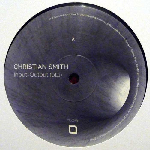 Christian Smith : Input-Output (Pt.1) (12