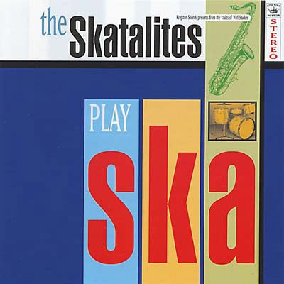 The Skatalites : The Skatalites Play Ska (LP, Comp, RE)