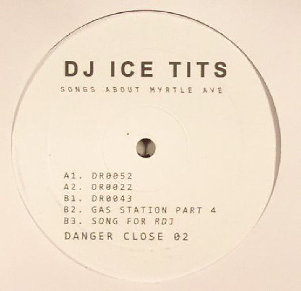 DJ Ice Tits : Songs About Myrtle Ave (12