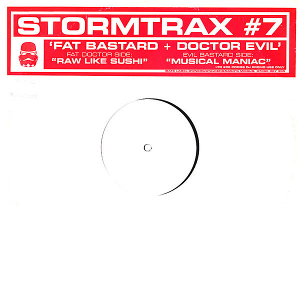 Fat Bastard & Doctor Evil : Stormtrax #7 - Raw Like Sushi / Musical Maniac (12