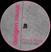 Load image into Gallery viewer, Koma &amp; Bones : No Beast So Fierce (12")
