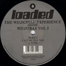 Load image into Gallery viewer, The Wildchild Experience* : Wildtrax Vol. 3 (Part 1) (12")
