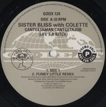 Load image into Gallery viewer, Sister Bliss with Colette (2) : Cantgetaman, Cantgetajob (Life&#39;s A Bitch!) (12&quot;, Single)
