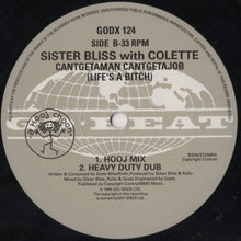 Load image into Gallery viewer, Sister Bliss with Colette (2) : Cantgetaman, Cantgetajob (Life&#39;s A Bitch!) (12&quot;, Single)
