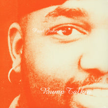 Load image into Gallery viewer, Paul Johnson : Bump Talkin (2x12", Album)
