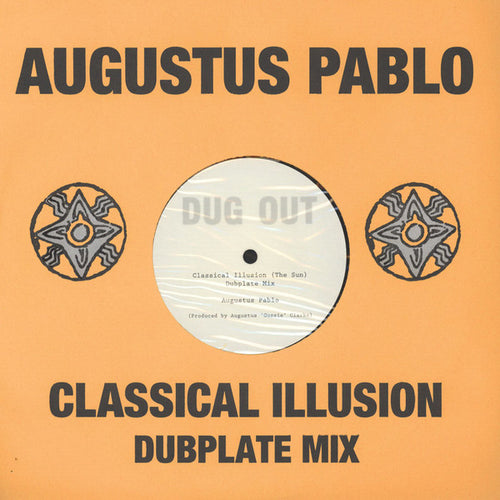 Augustus Pablo : Classical Illusion Dubplate Mix (10