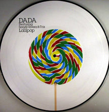 Load image into Gallery viewer, DADA Featuring Sandy Rivera &amp; Trix (8) : Lollipop (12", Pic)
