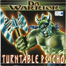 Load image into Gallery viewer, Da Warrior : Turntable Psycho (12")

