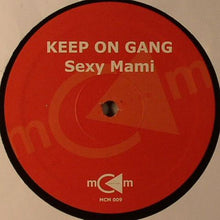 Load image into Gallery viewer, Keep On Gang : Sexy Mami (12&quot;)
