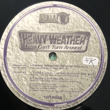 Load image into Gallery viewer, Heavy Weather : Love Can&#39;t Turn Around (12&quot;)
