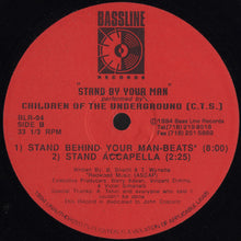 Load image into Gallery viewer, Children Of The Underground : Stand By Your Man (12")
