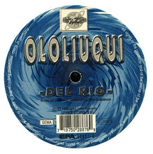 Load image into Gallery viewer, Ololiuqui : Del Rio / Elastic / Rock'n Gargl (12", Ltd)
