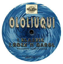 Load image into Gallery viewer, Ololiuqui : Del Rio / Elastic / Rock'n Gargl (12", Ltd)
