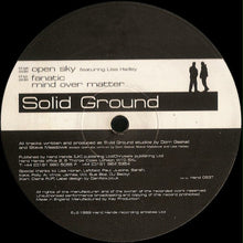 Load image into Gallery viewer, Solid Ground : Open Sky / Fanatic / Mind Over Matter (12")
