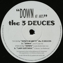 Load image into Gallery viewer, The 3 Deuces* : Down At Arts (12&quot;)
