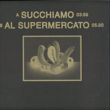 Load image into Gallery viewer, Succhiamo : Succhiamo (12&quot;)
