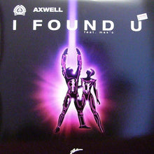 Load image into Gallery viewer, Axwell Feat. Max&#39;C : I Found U (12&quot;)
