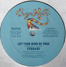 Load image into Gallery viewer, Farrari : Let Your Mind Be Free (12")
