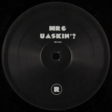 Load image into Gallery viewer, Mr. G : U Askin'? (12")
