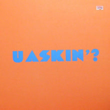 Load image into Gallery viewer, Mr. G : U Askin'? (12")
