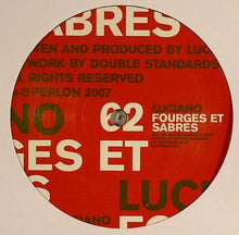 Load image into Gallery viewer, Luciano : Fourges Et Sabres (12")
