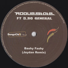 Load image into Gallery viewer, Rogue State Ft D.BO General : Bashy Fashy (12")
