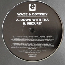 Load image into Gallery viewer, Waze &amp; Odyssey : Down With Tha (10&quot;)
