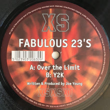 Load image into Gallery viewer, Fabulous 23's : Over The Limit (12")
