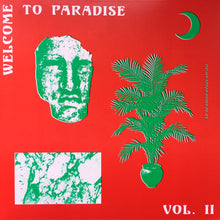Load image into Gallery viewer, Various : Welcome To Paradise Vol. II: Italian Dream House 89-93 (2xLP, Comp)
