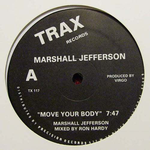 Marshall Jefferson / Jamie Principle : Move Your Body / Baby Wants To Ride (12