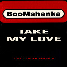 Load image into Gallery viewer, Boomshanka : Take My Love (12&quot;)
