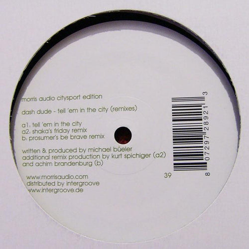 Dash Dude : Tell 'Em In The City (Remixes) (12