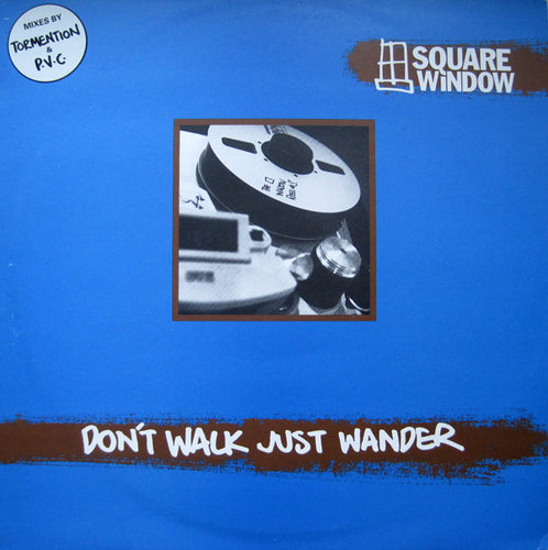 Square Window : Don't Walk Just Wander (12