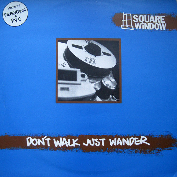 Square Window : Don't Walk Just Wander (12