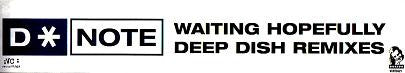 D*Note : Waiting Hopefully (Deep Dish Remixes) (3x12