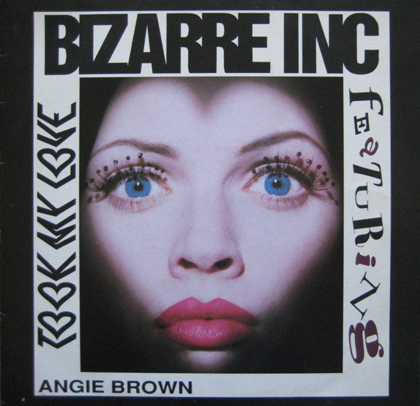 Bizarre Inc Featuring Angie Brown : Took My Love (12