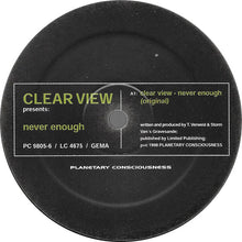 Load image into Gallery viewer, Clear View : Never Enough (12&quot;, Ltd)
