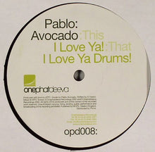 Load image into Gallery viewer, Pablo Avocado : I Love Ya! (12&quot;)
