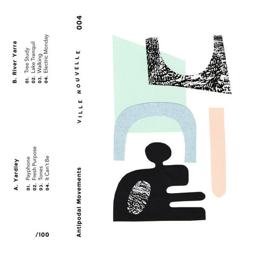 Yardley (3), River Yarra : Antipodal Movements (Cass, EP)