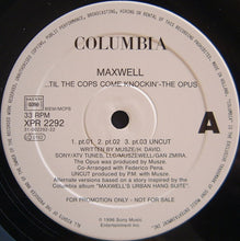 Load image into Gallery viewer, Maxwell : Til The Cops Come Knockin&#39; The Opus (12&quot;, Promo)
