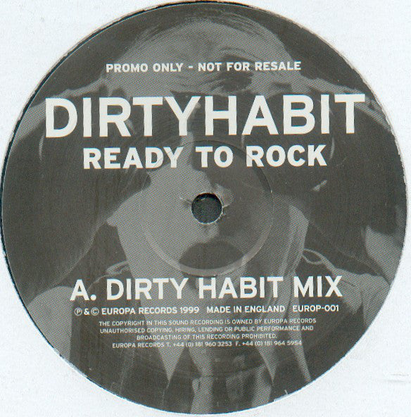 Dirty Habit : Ready To Rock (Dirty Habit Mix / Phil Tronic Mix) (12