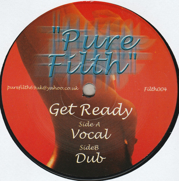 Pure Filth : Get Ready (12